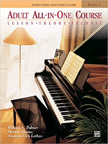Adult All-in-One Course: Lesson, Theory, Technique Level 1 (Alfred's Basic Adult Piano Course) - Orginal Pdf